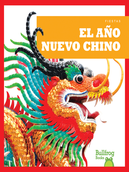 Title details for El Año Nuevo Chino (Chinese New Year) by Rebecca Pettiford - Wait list